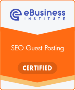 SEO Guest Posting Certified badge eBusiness Institute